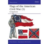 Philip Katcher Flags of the American Civil War (1) (Tascabile) Men-at-Arms