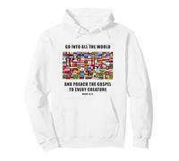 Flags of The World - Christian Faith Gospel Mark 16:15 Felpa con Cappuccio