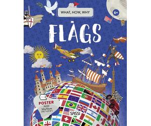 Flags. What, how, why. Ediz. a colori. Con Poster - Bonaguro Valentina