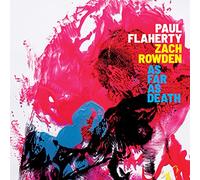 Flaherty,Paul & Rowden,Zach - As Far As Death