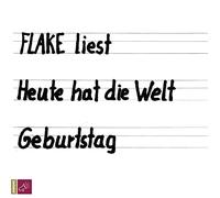 Flake - Heute hat die Welt Geburtstag