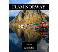 Flam Norway: A Perfect Coffee Table Picture Book - Travel and Tourism lovers.