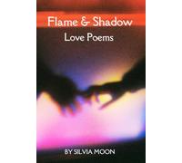 Flame and Shadow: Twin Flames Ignited: 1