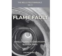 Flame Faults: A Field Guide to Diagnosing Burner Trips