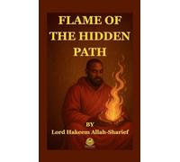 FLAME OF THE HIDDEN PATH