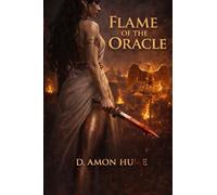 Flame of the Oracle: A Mythic Ancient Roman Romantasy: 1