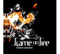 Flame On Fire - Mission Emotion