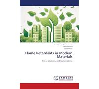 Flame Retardants in Modern Materials: Risks, Solutions, and Sustainability