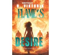 Flame’s Desire: A Steamy BWWM Interracial Multicultural Standalone Dark Fae Reverse Harem Paranormal Fantasy Romance