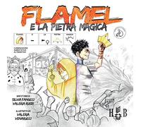 Flamel e la pietra magica. Ediz. illustrata. Ediz. CAA