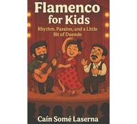 Flamenco for Kids: Flamenco for Kids