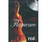 Flamenco. Passione e sensualità in musica. CD Audio