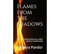 Flames from the Shadows