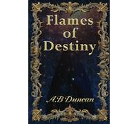 Flames Of Destiny