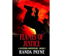 Flames Of Justice: A Western Adventure