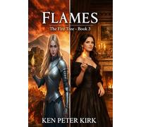 Flames: The Fire Tree Series - Book 3