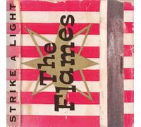 Flames,the - Strike a Light