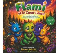Flami et le cœur lourd