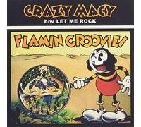 Flamin' Groovies - 7-CRAZY MACY -REISSUE-