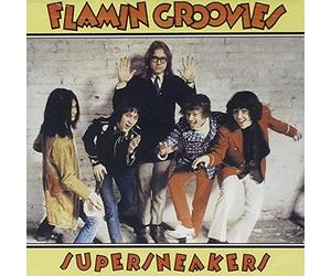 Flamin' Groovies - Supersneakers