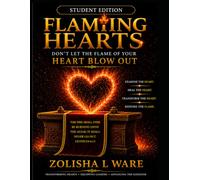 FLAMING HEARTS: Don't Let the Flame of Your Heart Blow Out
