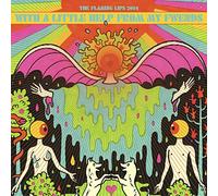 Flaming Lips & Fwends - With a Little Help from My Fwends