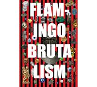 Flamingo Brutalism