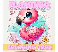 Flamingo Coloring Book: A Pink Paradise for Stress Relief