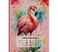 Flamingo Composition Notebook - Pink Watercolor Floral Edition| 120 College-Ruled Pages | Large 8.5" x 11" | For Teens, Girls, Adults & Bird Lovers