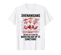 Flamingo Flamingo Shenanigans perché la Vita è più Divertente Maglietta