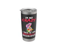 Flamingo I'm Not Crazy I Prefer The Term Mentally Hilarous Bicchiere termico in acciaio inox doppia parete