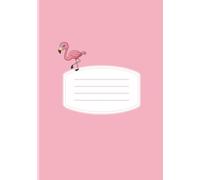 Flamingo Notebook for kids| Lined| 100 pages| A5| 5.8"x 8.3"| Perfect for school