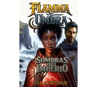 Flamma y Umbra - Sombras del Imperio: Sumérgete en el mundo de Sekai