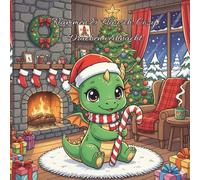 Flammen & Flausch: Cozy Drachenweihnacht: Kawaii Drachen Weihnachten Malbuch: 24 Niedliche und Cozy Motive für Kinder und Erwachsene | Randlose Seiten im Süßen Anime-Stil