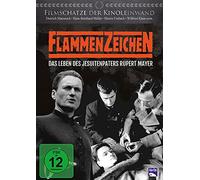 Flammenzeichen - Das Leben des Jesuitenpaters Rupert Mayer!