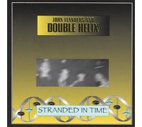 Flanders, John & Double Helix - Stranded In Time