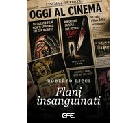 Flani insanguinati - Ricci Roberto