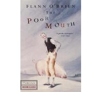 Flann O’Brien The Poor Mouth (Tascabile)
