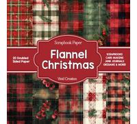 Flannel Christmas Scrapbook Paper: Christmas-themed Scrapbooking Paper for Junk Journaling, Decorative Crafts, Origami, Collage, and Card Making | Double-Sided Decorative Sheets
