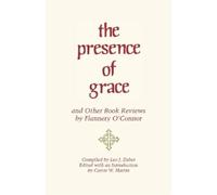Flannery O'Conn The Presence of Grace and Other Book Reviews by Flan (Tascabile)