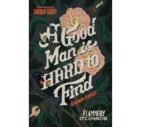Flannery O'Connor A Good Man Is Hard to Find and Other Stories (Tascabile)