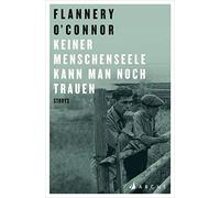 Flannery O'Connor Anna Leube D Keiner Menschenseele kann man noch t (Tascabile)