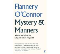 Flannery O'Connor Mystery and Manners (Tascabile)