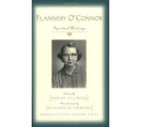 Flannery O'Connor Spiritual Writings (Tascabile)