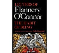 Flannery O'Connor The Habit of Being (Tascabile)