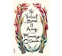 Flannery O'Connor The Violent Bear It Away (Tascabile)