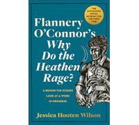 Jessica Hooten Wil Flannery O'Connor's Why Do the Heathen Ra (Copertina rigida)