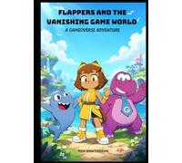 Flappers and the Vanishing Game World: A GAMEOVERSE Adventure