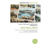 Flash (Barry Allen): Character (arts), Superhero, DC Comics, DC Universe, Flash (comics), First appeared, Showcase (comics), Robert Kanigher, John Broome (writer)
