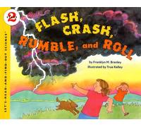 Flash, Crash, Rumble, and Roll: A Colorful STEM Picture Book about Thunderstorms and Lightning for Kids (Ages 4-8)